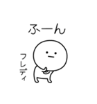 ○●フレディ●○丸い人（個別スタンプ：4）