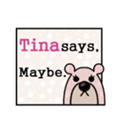 Tina Says（個別スタンプ：6）