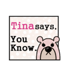 Tina Says（個別スタンプ：7）