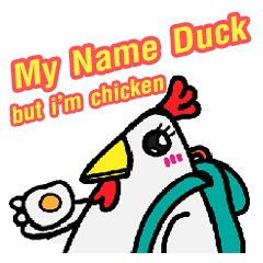 [LINEスタンプ] My name is Duck But I'm a Chicken 1 ENG