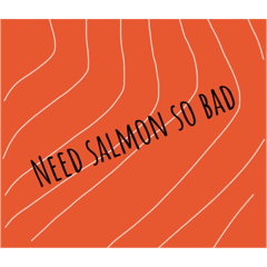 [LINEスタンプ] Salmon aholic