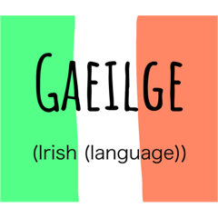 [LINEスタンプ] Cupla focal Gaeilge/A few words of Irish